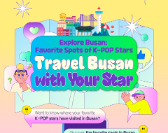 Explore Busan: Favorite Spots of K-POP Stars, Travel Busan with Your Star!