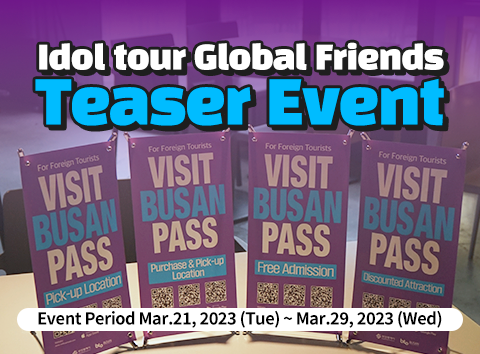 [Event] Idol tour Global Friends Teaser Event 