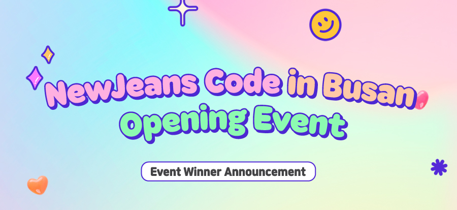 Winners Announcement for NewJeans Code in Busan Opening Event 
