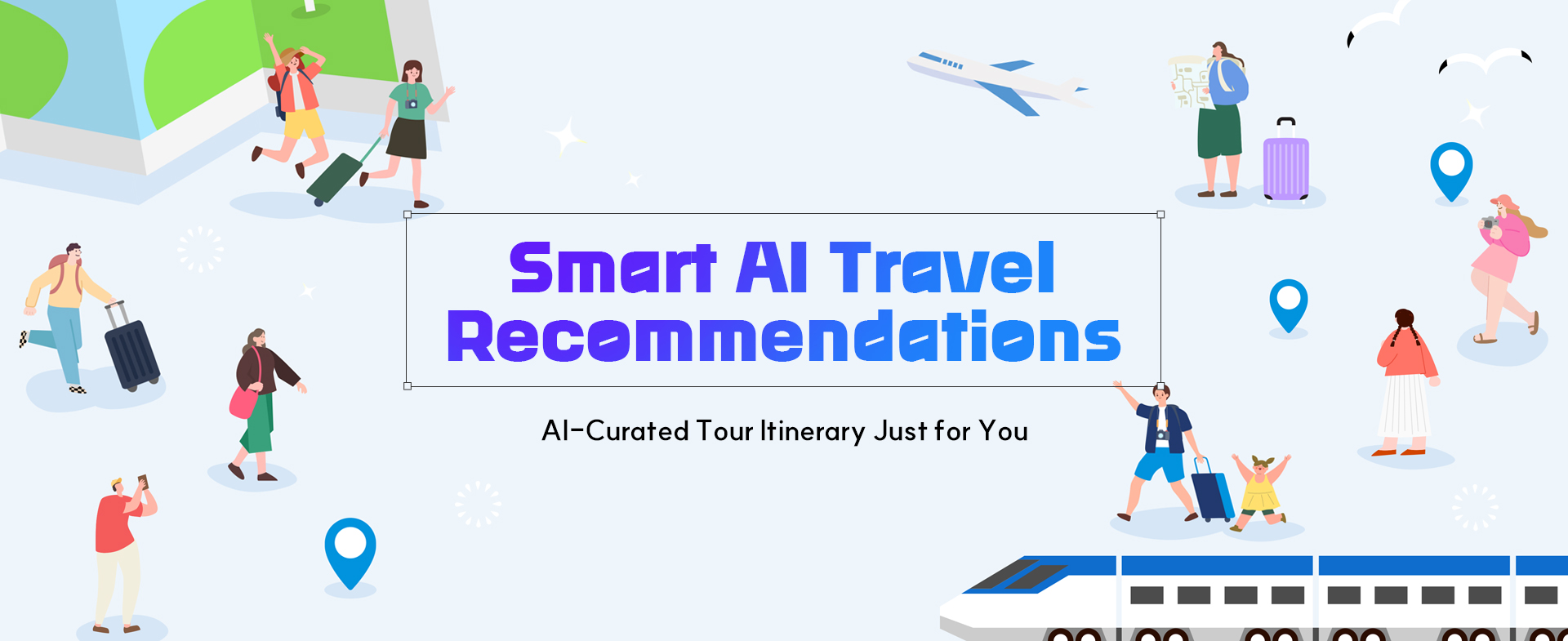 Smart AI Travel Recommendations
 AI-Curated Tour Itinerary Just for You